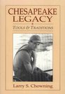 Chesapeake Legacy Tools and Traditions