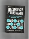 The Struggle for Humanity Agents of Nonviolent Change in a Violent World