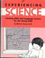 Experiencing Science Thinking Skills and Language Lessons for the Young Child