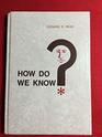 How Do We Know