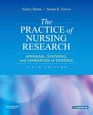 The Practice of Nursing Research Appraisal Synthesis and Generation of Evidence