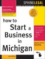 How to Start a Business in Michigan 4E