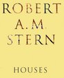 Robert A M Stern Houses