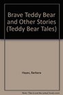 Brave Teddy Bear and Other Stories