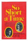 So Short a Time A Biography of John Reed and Louise Bryant