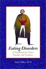 Eating Disorders A Handbook for Teens Families and Teachers