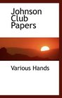 Johnson Club Papers