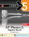5 Steps to a 5 AP Physics 2 AlgebraBased 2020