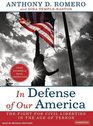 In Defense of Our America The Fight for Civil Liberties in the Age of Terror