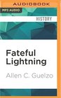 Fateful Lightning A New History of the Civil War and Reconstruction