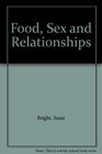 Food Sex and Relationships