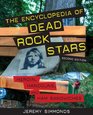 The Encyclopedia of Dead Rock Stars Heroin Handguns and Ham Sandwiches