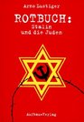 Rotbuch Stalin und die Juden Die tragische Geschichte des Judischen Antifaschistischen Komitees und der sowjetischen Juden