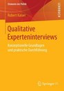 Qualitative Experteninterviews Konzeptionelle Grundlagen und praktische Durchfhrung