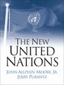 The New United Nations International Organization in the TwentyFirst Century