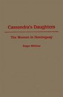 Cassandra's Daughters  The Women in Hemingway