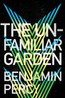 The Unfamiliar Garden (Comet Cycle, Bk 2)