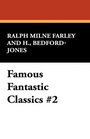 Famous Fantastic Classics 2