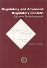 Regulatory and Advanced Regulatory Control System Development