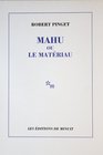 Mahu Ou Le Materiau