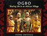 Ogbo Sharing Life in an African Village