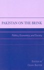 Pakistan on the Brink Politics Economics and Society