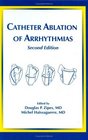 Catheter Ablation of Arrhythmias