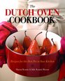 The Dutch Oven Cookbook: Recipes for the Best Pot in Your Kitchen