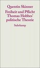 Freiheit und Pflicht Thomas Hobbes politische Theorie Frankfurter AdornoVorlesungen 2005