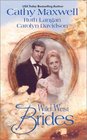 Wild West Brides Flanna and the Lawman / This Side of Heaven / Second Chance Bride