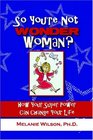 So You're Not Wonder Woman How Your Super Power Can Change Your Life