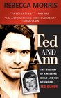Ted and Ann  The Mystery of a Missing Child and Her Neighbor Ted Bundy