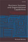 Business Systems and Organizational Capabilities The Institutional Structuring of Competitive Competences