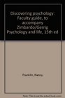 Discovering psychology Faculty guide to accompany Zimbardo/Gerrig Psychology and life 15th ed