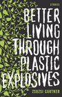 Better Living Through Plastic Explosives