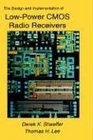 The Design and Implementation of LowPower CMOS Radio Receivers