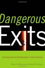 Dangerous Exits Escaping Abusive Relationships in Rural America