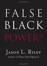 False Black Power