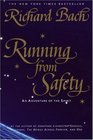 Running from Safety : An Adventure of the Spirit