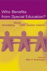 Who Benefits From Special Education Remediating  Other People's Children