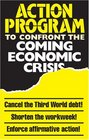 An Action Program to Confront the Coming Economic Crisis