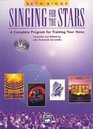 Singing for the Stars: A Complete Program for Training Your Voice (Book  2 CD's)