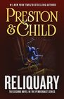 Reliquary The Second Novel in the Pendergast Series