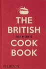 The British Cookbook: authentic home cooking recipes from England, Wales, Scotland, and Northern Ireland
