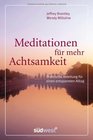 Meditationen fr mehr Achtsamkeit Praktische Anleitung fr einen entspannten Alltag