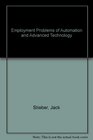 Employment Problems of Automation and Advanced Technology