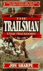 Utah Trackdown (The Trailsman, No 170)