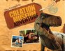 The Complete Creation Museum Adventure: A Field Trip in a Book