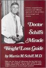 Doctor Schiff's Miracle WeightLoss Guide