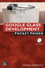 Google Glass Development Pocket Primer